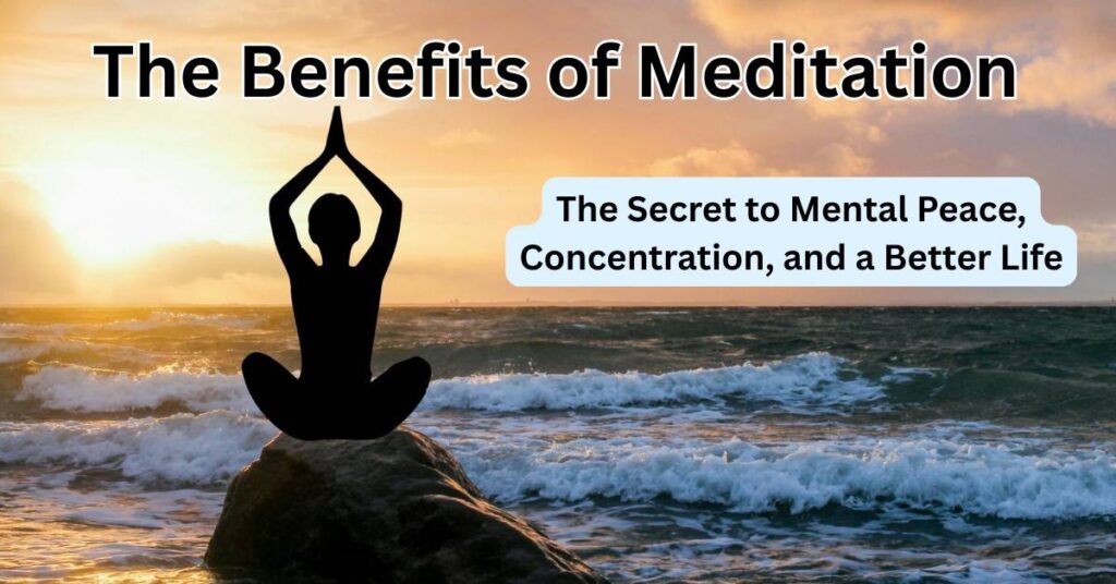 Benefits of Meditation